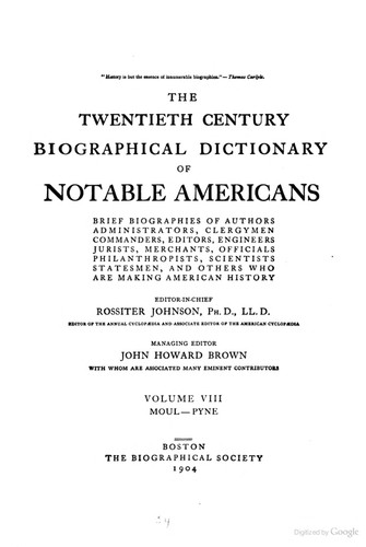The twentieth century biographical dictionary of notable Americans ..