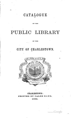 Catalogue of the Public Library of the City of Charlestown