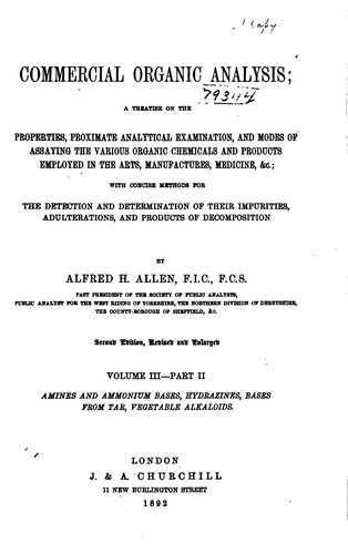 Commercial Organic Analysis: A Treatise on the Properties, Proximate ...