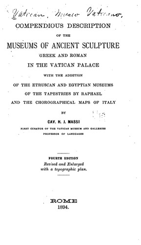 Compendious Description of the Museums of Ancient Sculpture, Greek and Roman, in the Vatican ...