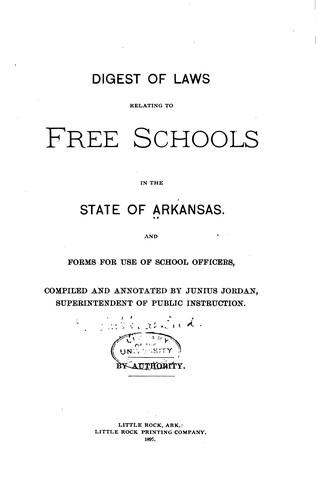 Digest of laws relating to free schools in the state of Arkansas