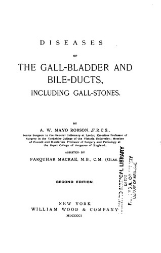 Diseases of the Gall-bladder and Bile Ducts, Including Gall-stones