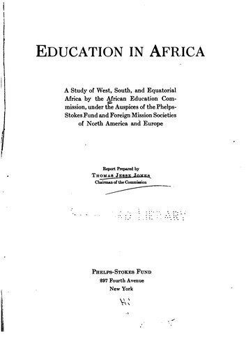 Education in Africa: A Study of West, South and Equatorial Africa by the African Education ...