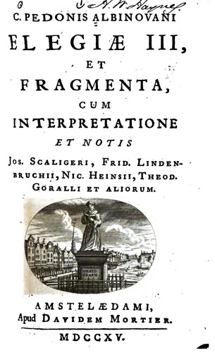 Elegiae III: et fragmenta, cum interpretatione et notis Jos. Scaligeri, Frid ...