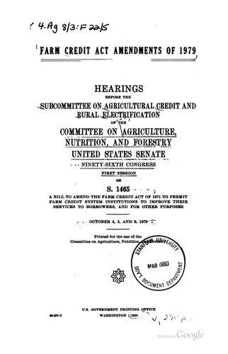Farm Credit Act Amendments of 1979: Hearings Before the Subcommittee on ...