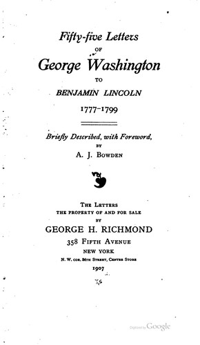 Fifty-five letters of George Washington to Benjamin Lincoln, 1777-1799