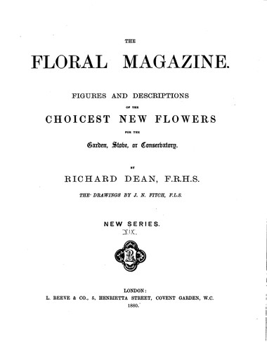 The Floral Magazine: Comprising Figures and Descriptions of Popular Garden Flowers