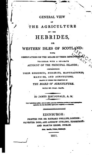 General View of the Agriculture of the Hebrides, Or Western Isles of Scotland