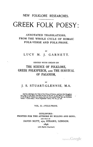 Greek Folk Poesy: Annotated Translations from the Whole Cycle of Romaic Folk ...