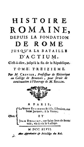 Histoire romaine, depuis la fondation de Rome, jusqu' à la bataille d' Actium, par m. Rollin (m ...