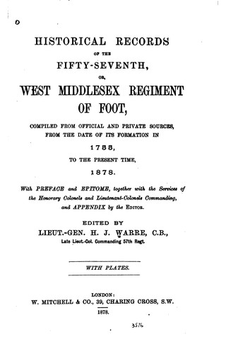 Historical Records of the Fifty-seventh, Or, West Middlesex Regiment of Foot ...