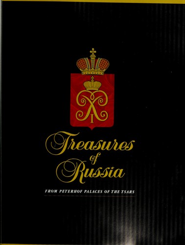 Treasures of Russia (from Peterhof Palaces of the Tsars)