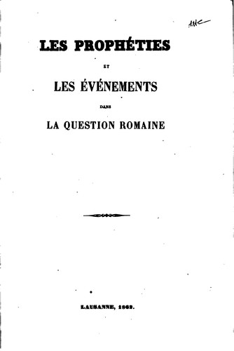 Les Prophéties et les événements dans la question romaine