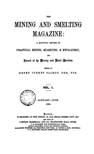 THE MINING AND SMELTING MAGAZINE: A MONTHLY REVIEW OF PRACTICAL MINING, QUARRYING & METALLURGY ...
