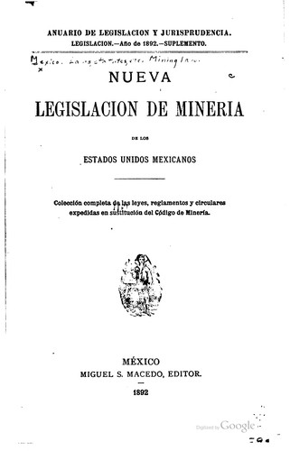 Nueva legislacion de mineria de los Estados Unidos Mexicanos