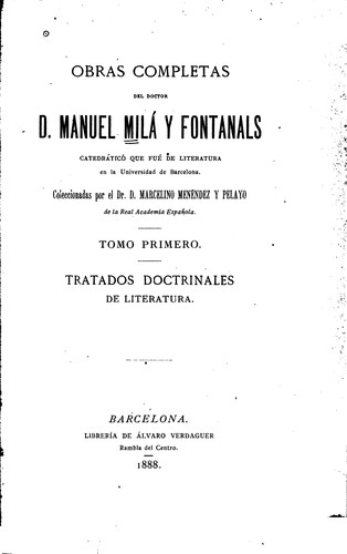 Obras completas del doctor D. Manuel Milá y Fontanals