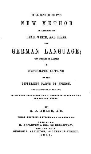 Ollendorff's New Method of Learning to Read, Write, and Speak the German Language: To which is ...