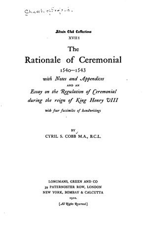The Rationale of Ceremonial, 1540-1543: With Notes and Appendices and an ...