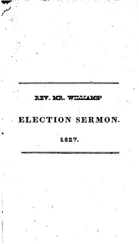 The Reign of Jesus Christ a Sermon, Delivered at Concord Before His Excellency the Governor, the ...