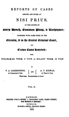 Reports of Cases Argued and Ruled at Nisi Prius: In the Courts of Queen's Bench, Common Pleas ...