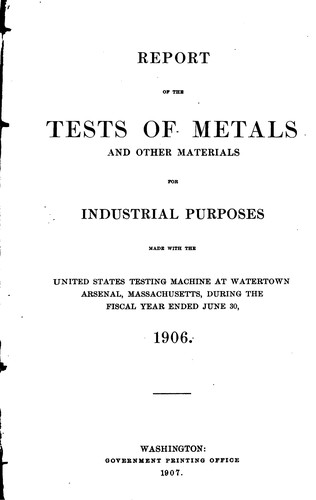 Report of the United States Board appointed to test iron, steel and other metals
