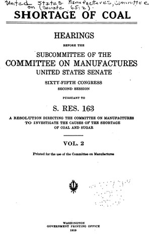 Shortage of Coal: Hearings Before the Subcommittee of the Committee on ...