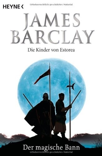 Die Kinder von Estorea 02. Der magische Bann