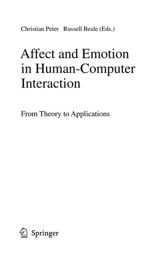 Affect and Emotion in Human-Computer Interaction