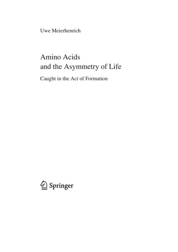 Amino Acids and the Asymmetry of Life