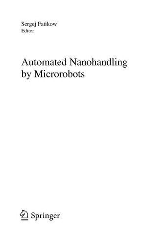 Automated nanohandling by microrobots