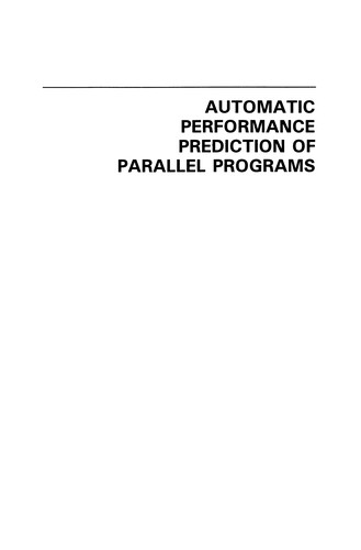 Automatic Performance Prediction of Parallel Programs