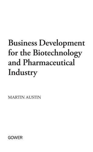 Business development for the biotechnology and pharmaceutical industry