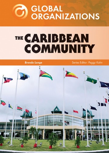 The Caribbean Community and Common Market (Global Organizations)