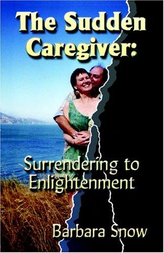 The Sudden Caregiver