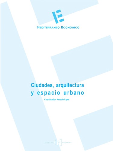 Ciudades, arquitectura y espacio urbano
