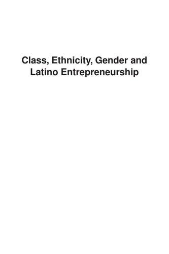 Class, ethnicity, gender and Latino entrepreneurship