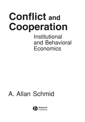 CONFLICT AND COOPERATION: INSTITUTIONAL AND BEHAVIORAL ECONOMICS