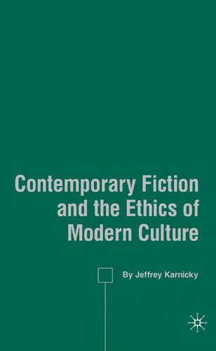 Contemporary ficton and the ethics of modern culture