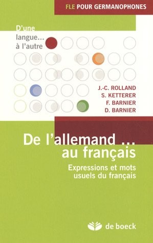 De l'allemand... au français : Expressions et mots usuels du français