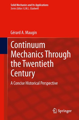 Continuum Mechanics Through the Twentieth Century