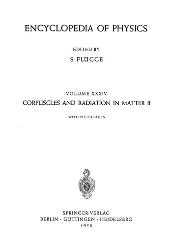 Corpuscles and Radiation in Matter II / Korpuskeln und Strahlung in Materie II