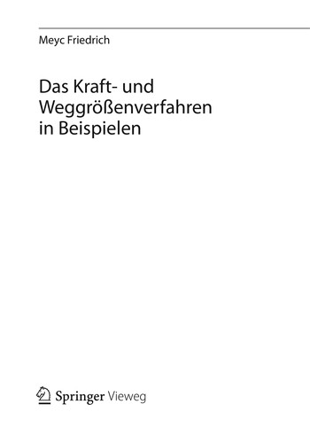 Das Kraft- und Weggrößenverfahren in Beispielen