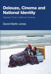 DELEUZE, CINEMA AND NATIONAL IDENTITY: NARRATIVE TIME IN NATIONAL CONTEXTS
