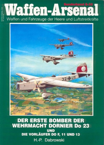 Der erste Bomber der Wehrmacht, Dornier Do 23 und die Vorläufer Do F, 11 und 13