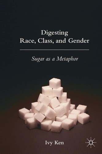 Digesting Race, Class and Gender