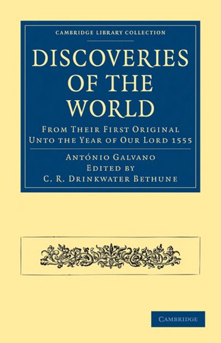 Discoveries of the world, from their first original unto the year of Our Lord 1555