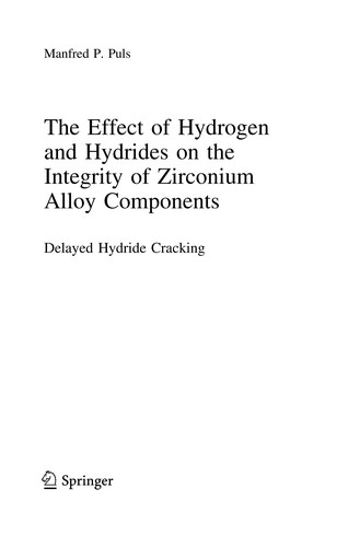The Effect of Hydrogen and Hydrides on the Integrity of Zirconium Alloy Components
