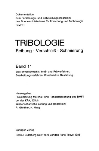 Elastohydrodynamik, Meß- und Prüfverfahren, Bearbeitungsverfahren, Konstruktive Gestaltung