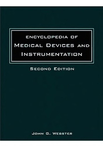 Encyclopedia of medical devices and instrumentation