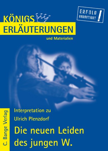 Erla uterungen zu Ulrich Plenzdorf, Die neuen Leiden des jungen W.